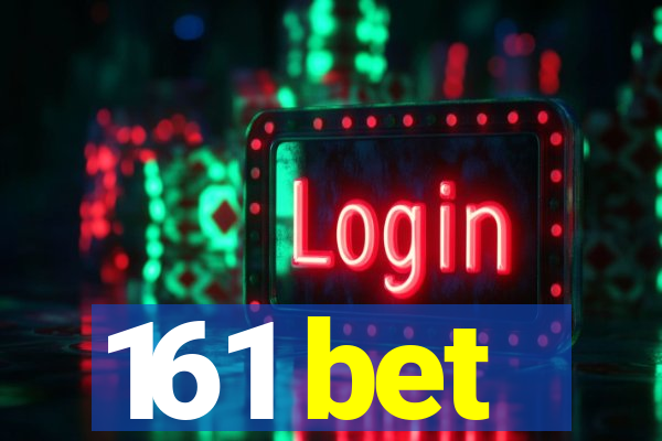 161 bet